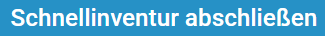 Schnellinventur abschließen